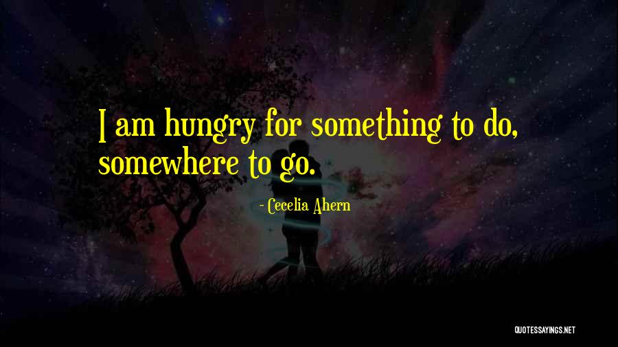 Ervins Ford Quotes By Cecelia Ahern Ervins Ford Quotes By Cecelia Ahern