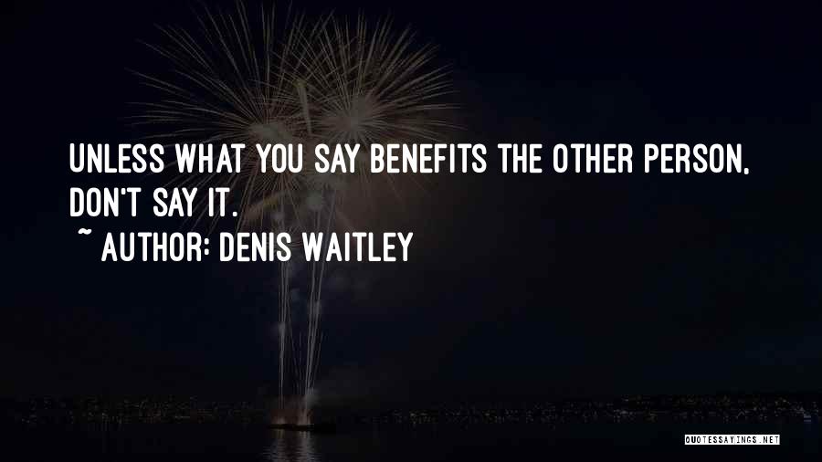 Erwachsen Werden Quotes By Denis Waitley