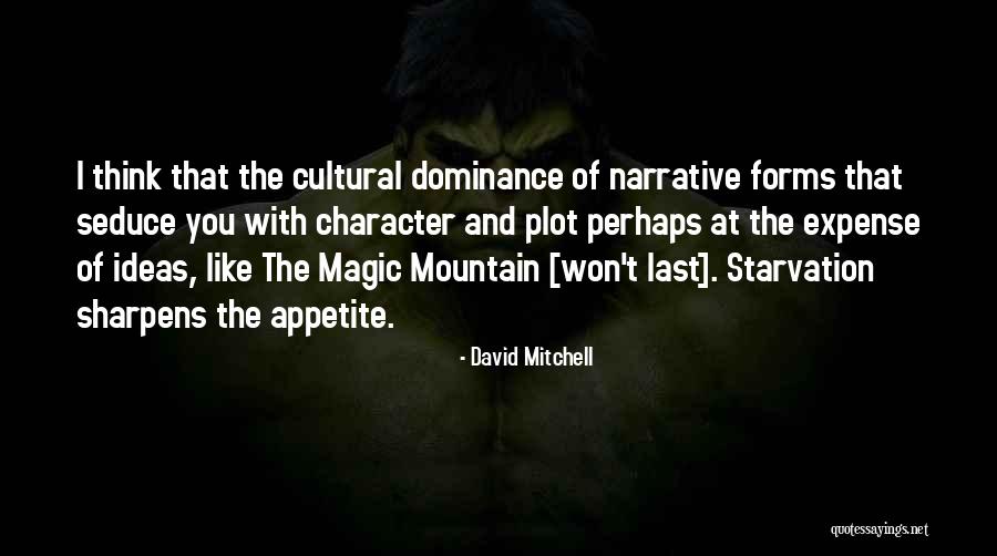 Erwann Michel Kerjan Quotes By David Mitchell Erwann Michel Kerjan Quotes By David Mitchell