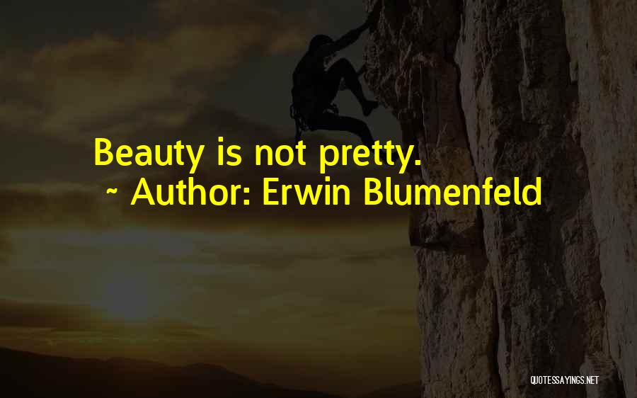 Erwin Blumenfeld Quotes 1626761