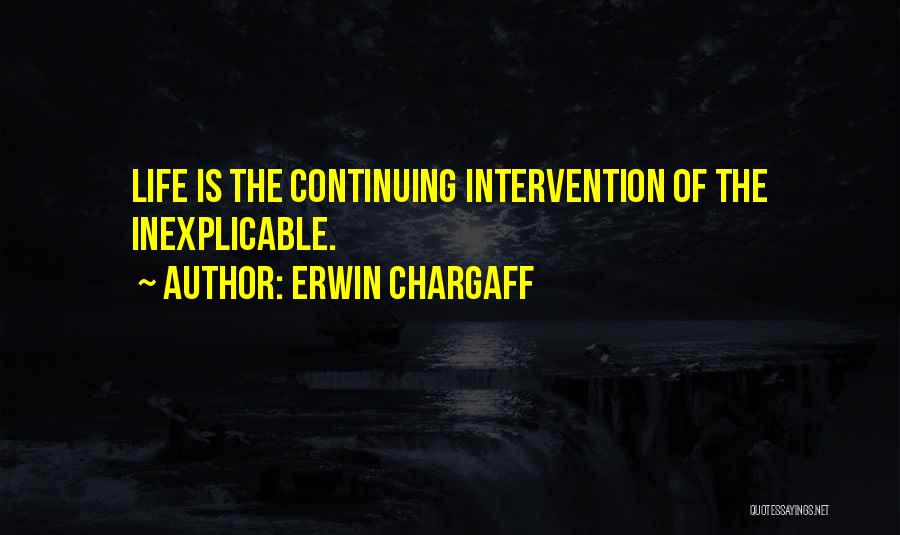 Erwin Chargaff Quotes 1683748