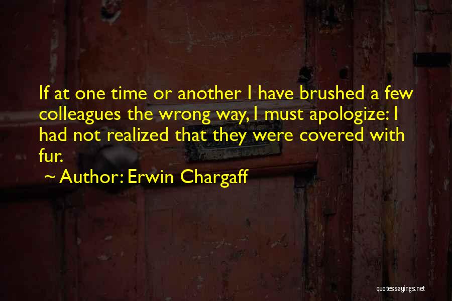 Erwin Chargaff Quotes 2206492