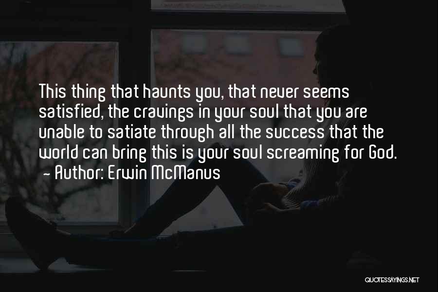 Erwin McManus Quotes 1062212