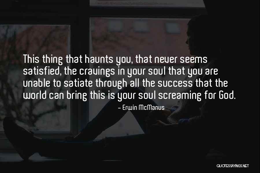 Erwin McManus Quotes 1062212 Erwin McManus Quotes 1062212