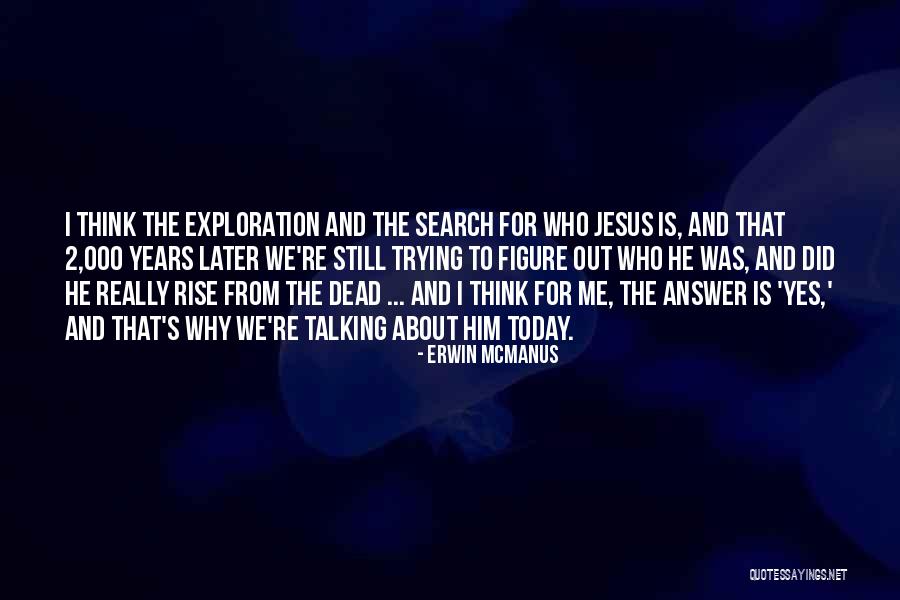 Erwin McManus Quotes 1337680 Erwin McManus Quotes 1337680
