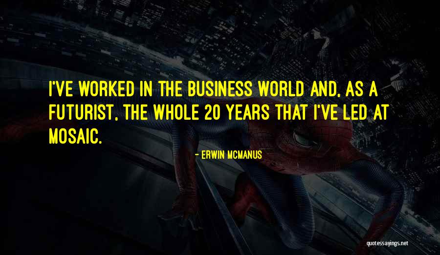 Erwin McManus Quotes 1339763 Erwin McManus Quotes 1339763