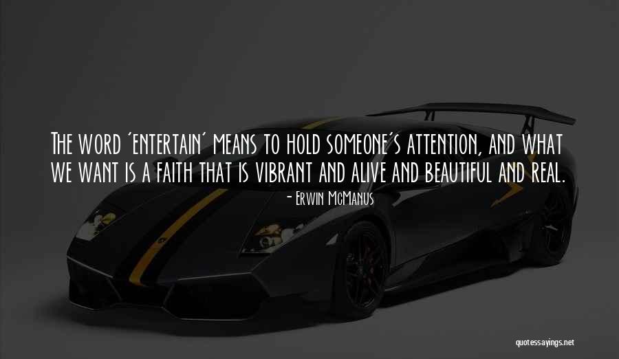 Erwin McManus Quotes 1695364 Erwin McManus Quotes 1695364