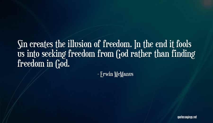 Erwin McManus Quotes 1784532 Erwin McManus Quotes 1784532