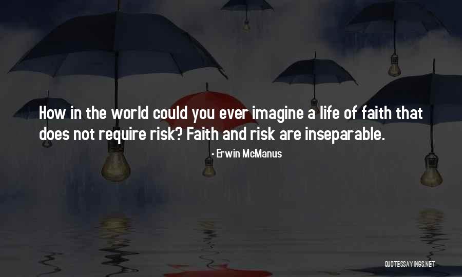 Erwin McManus Quotes 1884016 Erwin McManus Quotes 1884016