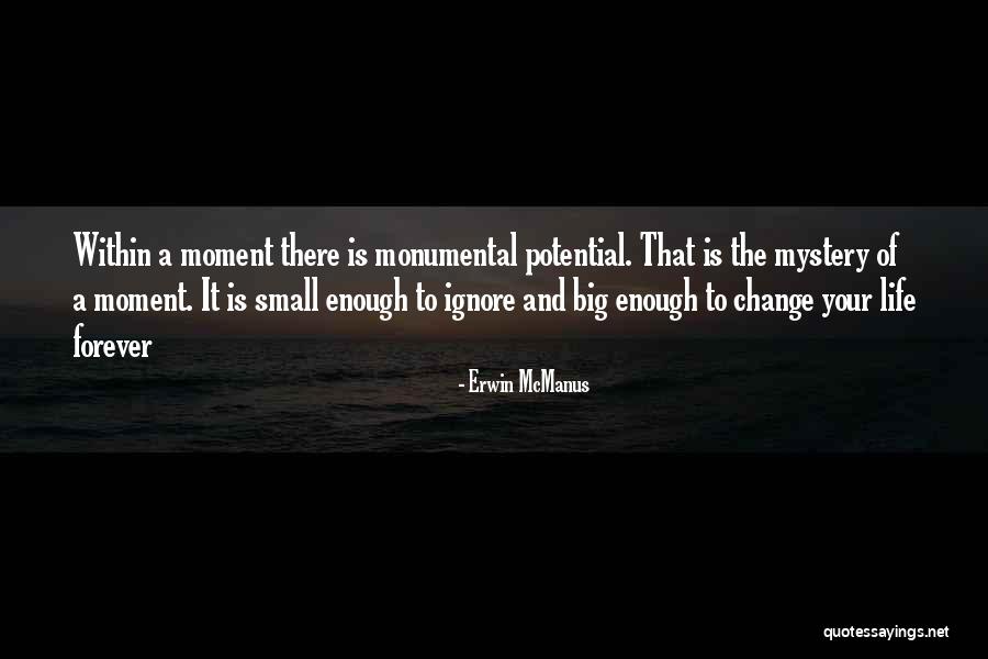 Erwin McManus Quotes 563252 Erwin McManus Quotes 563252