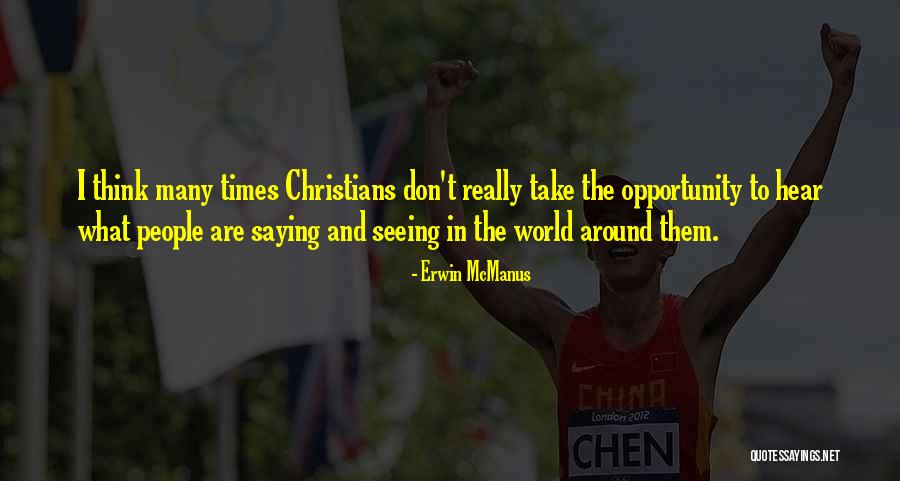 Erwin McManus Quotes 883441 Erwin McManus Quotes 883441