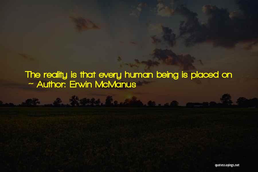 Erwin McManus Quotes 915081