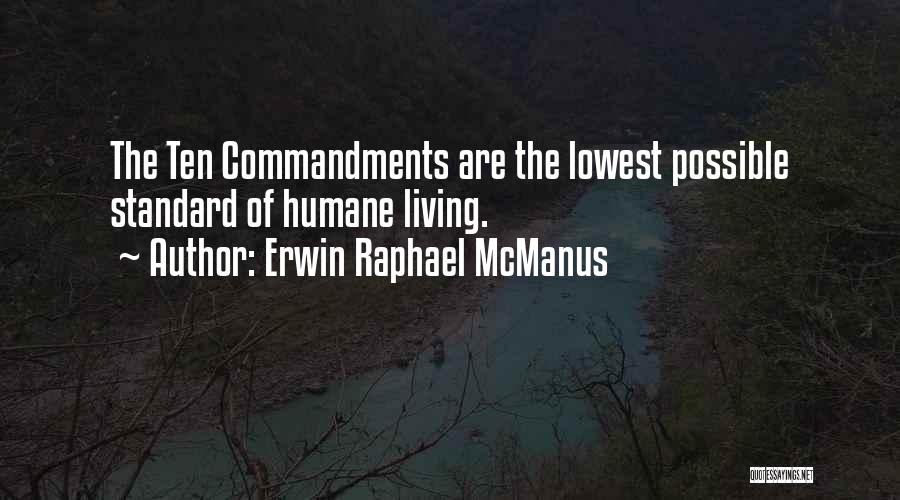 Erwin Raphael McManus Quotes 430445