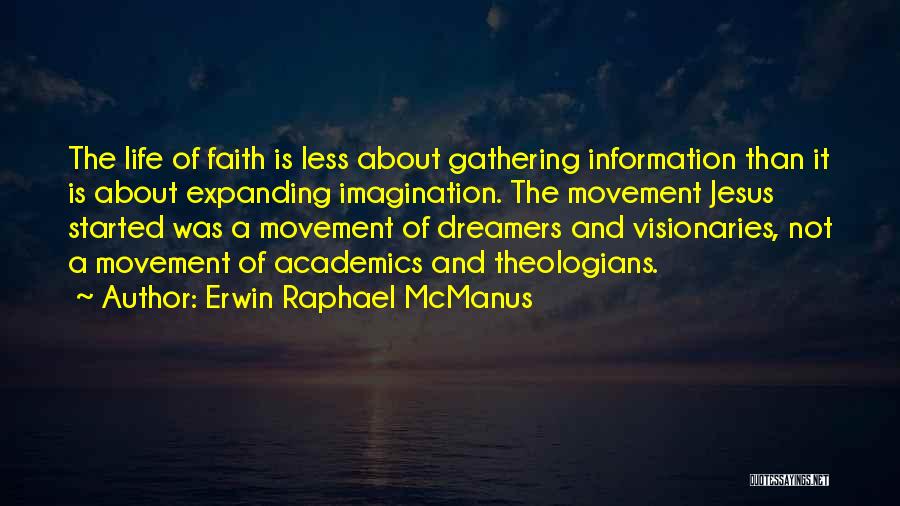 Erwin Raphael McManus Quotes 950108