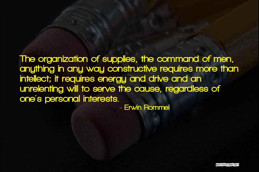 Erwin Rommel Leadership Quotes By Erwin Rommel