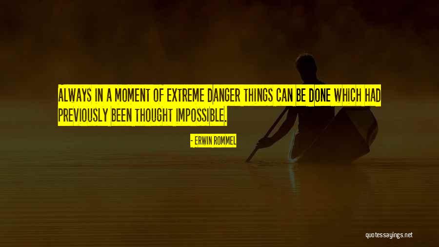 Erwin Rommel Quotes 576627 Erwin Rommel Quotes 576627