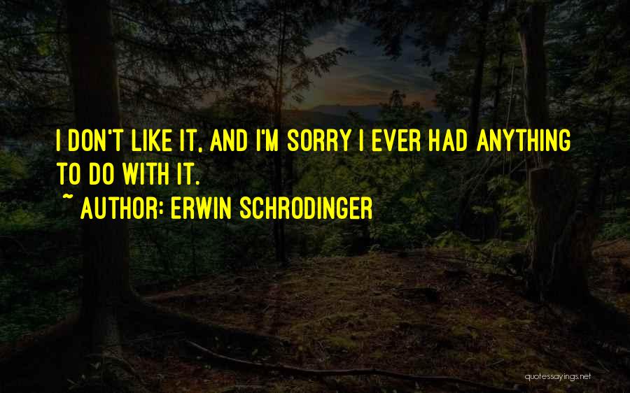 Erwin Schrodinger Quotes 1437678