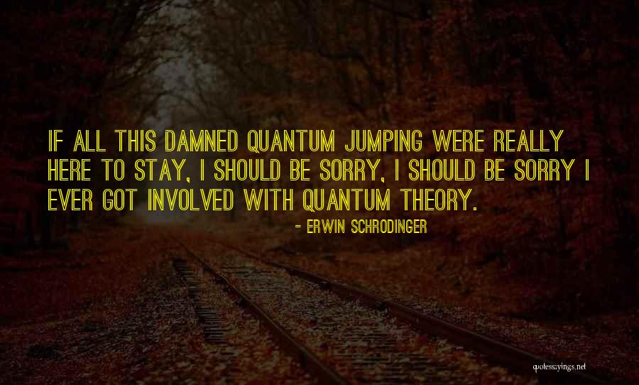 Erwin Schrodinger Quotes 2170672 Erwin Schrodinger Quotes 2170672