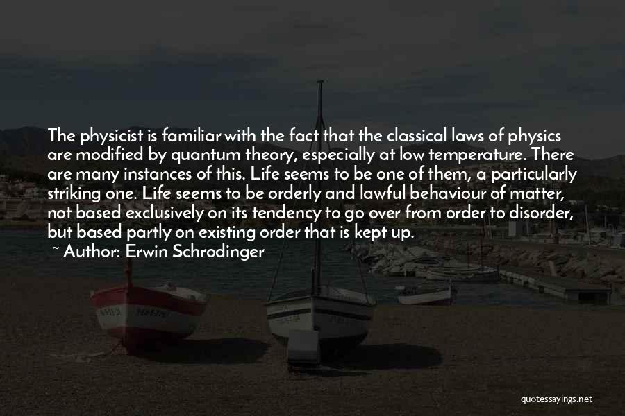 Erwin Schrodinger Quotes 484871