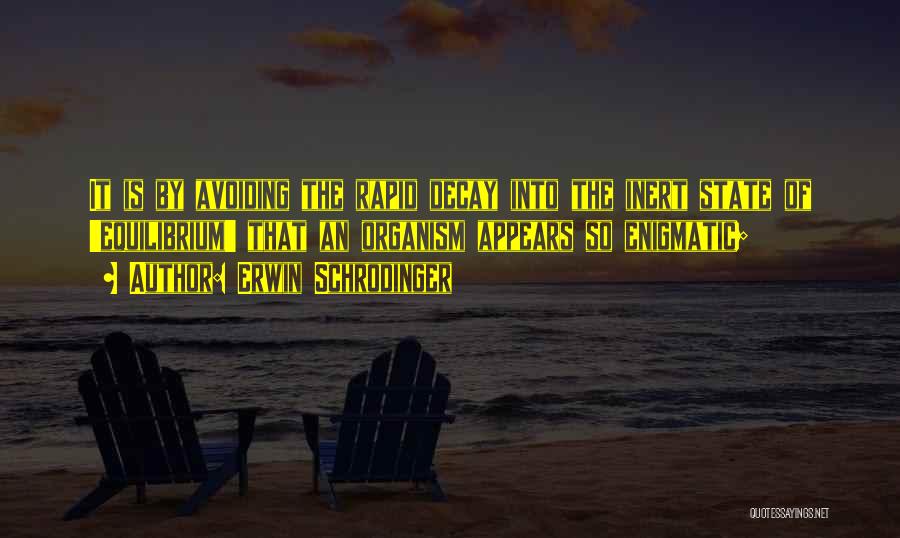 Erwin Schrodinger Quotes 723576