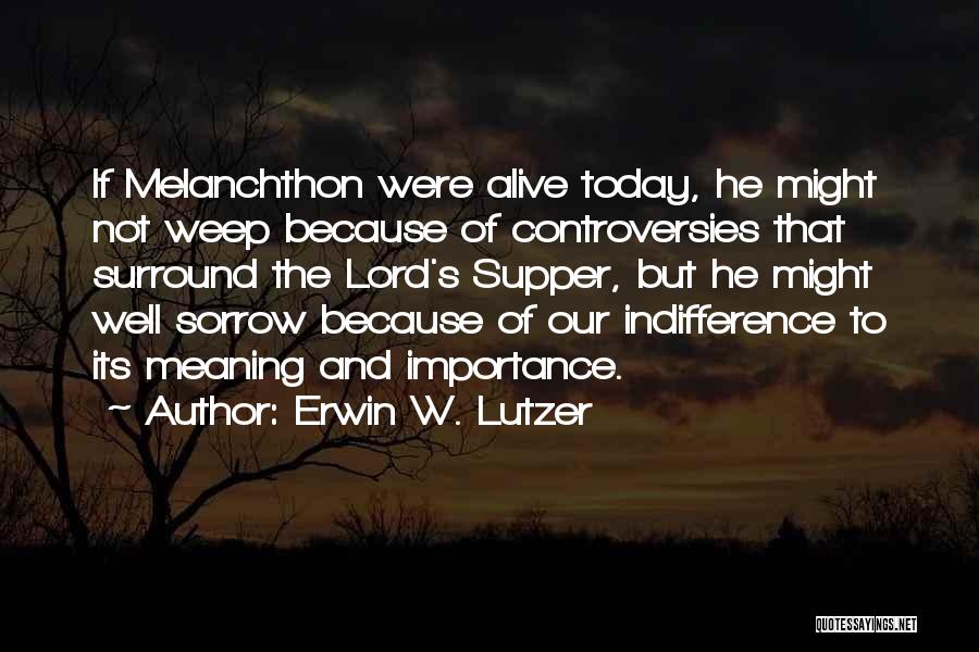 Erwin W. Lutzer Quotes 137023