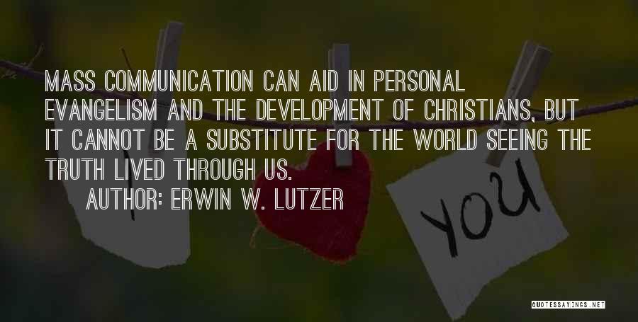 Erwin W. Lutzer Quotes 1438475