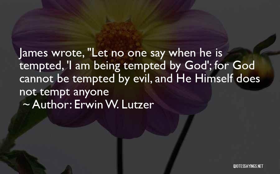 Erwin W. Lutzer Quotes 1475945
