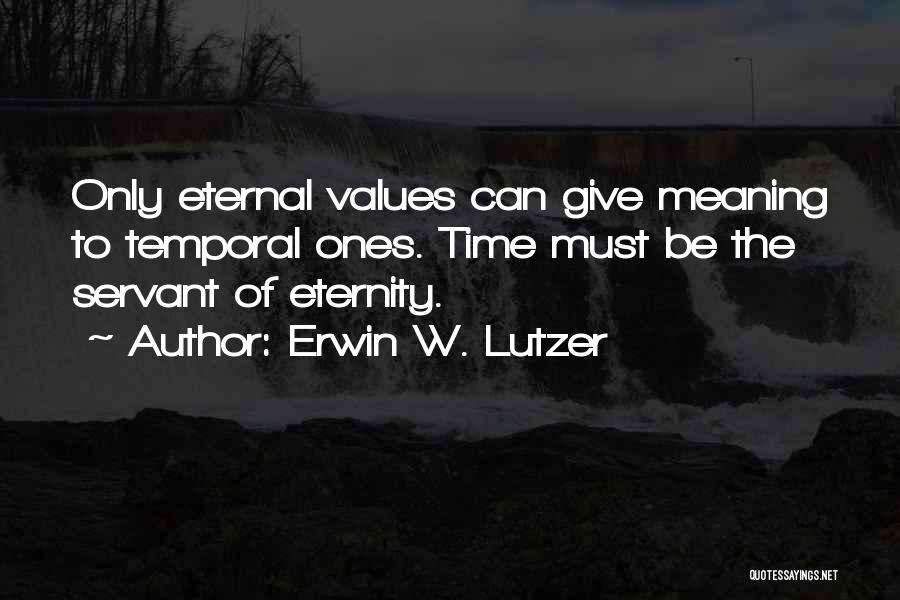 Erwin W. Lutzer Quotes 1643867