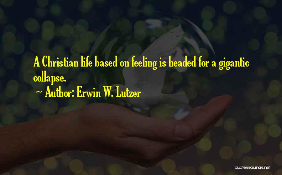 Erwin W. Lutzer Quotes 168802
