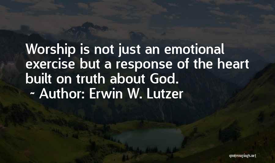 Erwin W. Lutzer Quotes 2113543