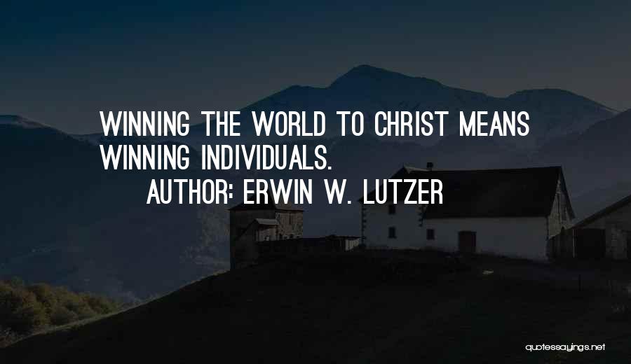 Erwin W. Lutzer Quotes 705537