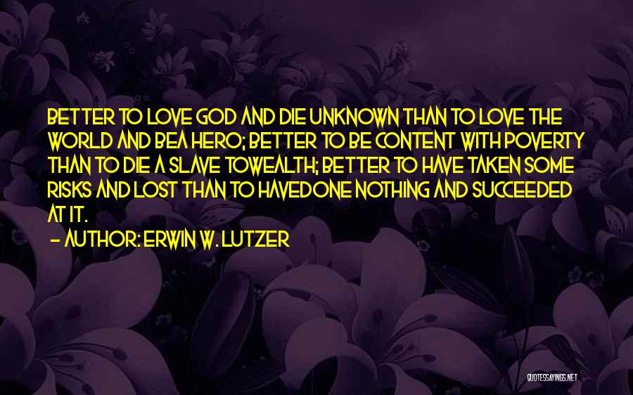 Erwin W. Lutzer Quotes 710224