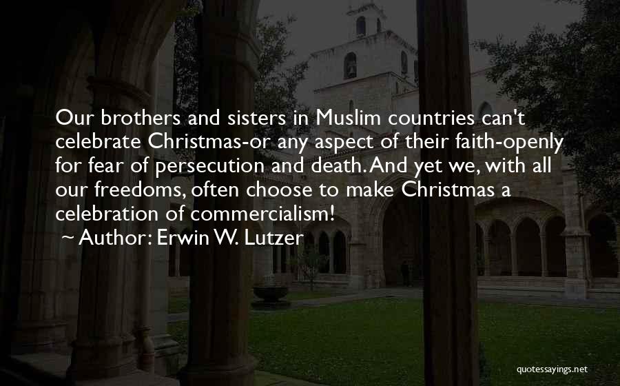 Erwin W. Lutzer Quotes 906753