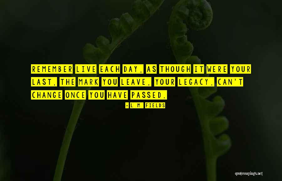 Erxleben Russell Quotes By L.M. Fields Erxleben Russell Quotes By L.M. Fields