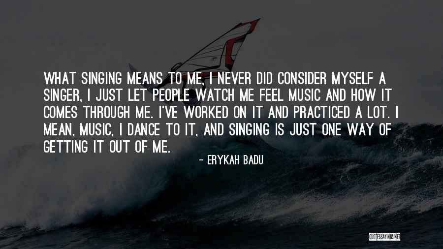 Erykah Badu Music Quotes By Erykah Badu Erykah Badu Music Quotes By Erykah Badu