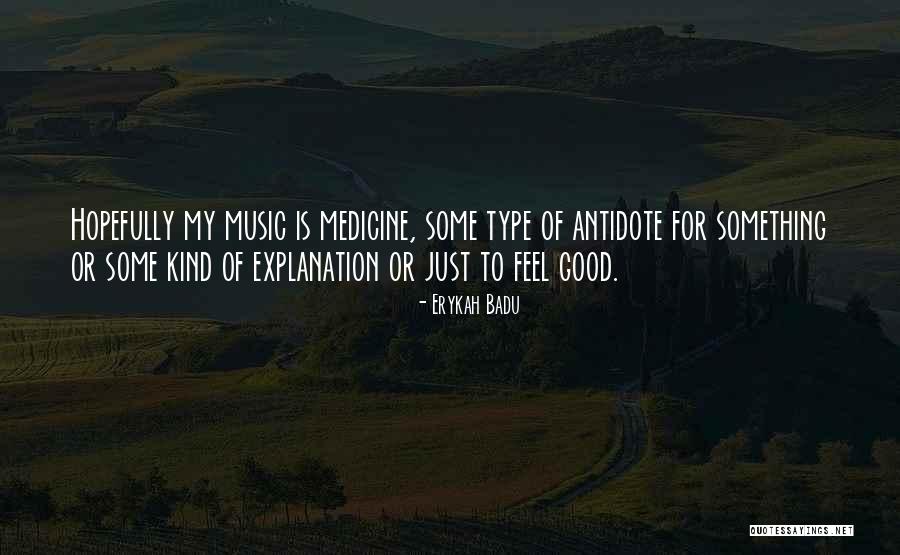 Erykah Badu Music Quotes By Erykah Badu Erykah Badu Music Quotes By Erykah Badu
