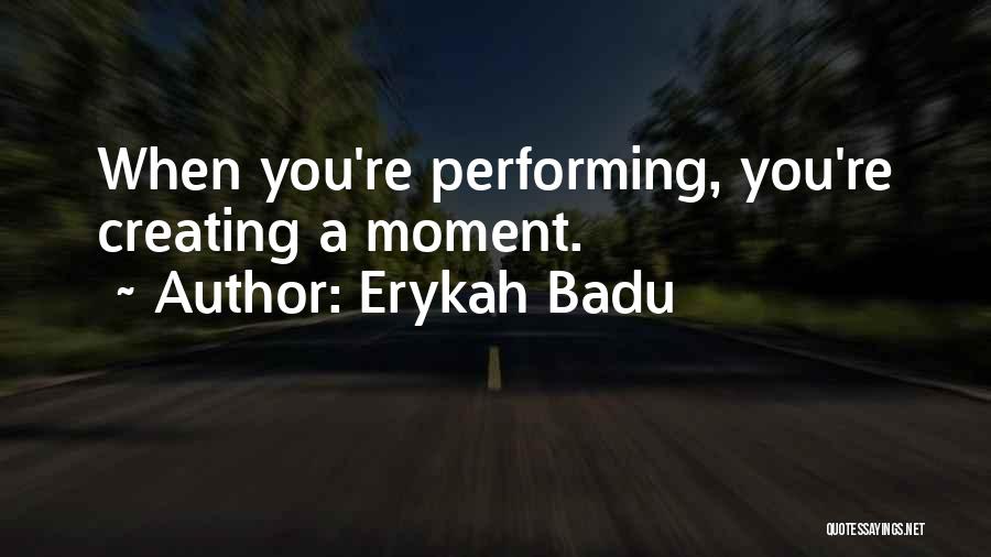 Erykah Badu Quotes 1462206