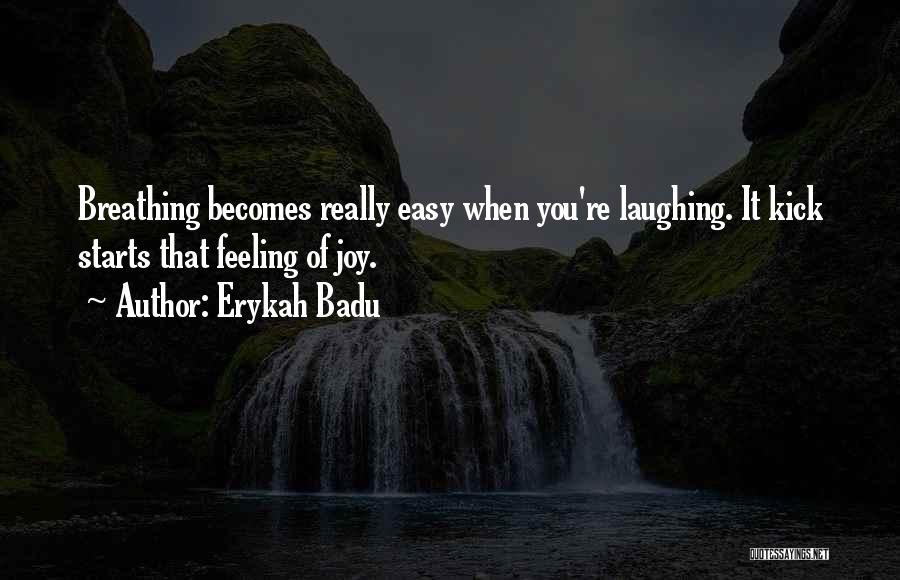 Erykah Badu Quotes 1519734