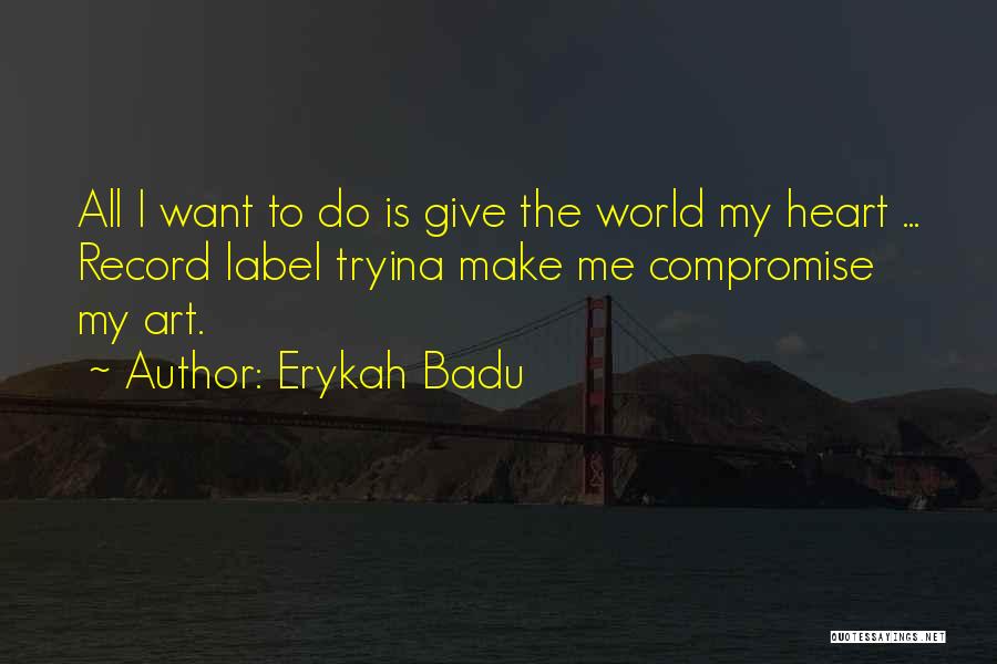 Erykah Badu Quotes 1681787