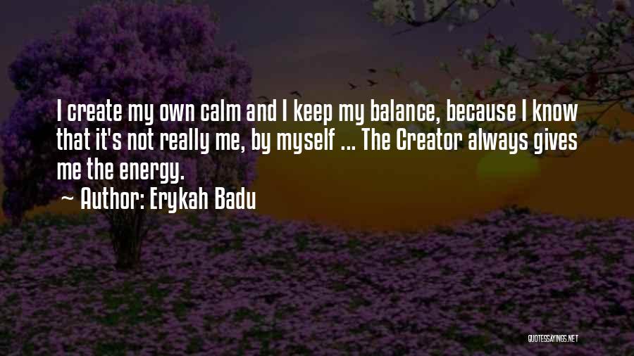 Erykah Badu Quotes 1780866