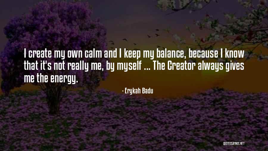 Erykah Badu Quotes 1780866