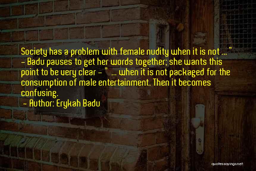 Erykah Badu Quotes 387867