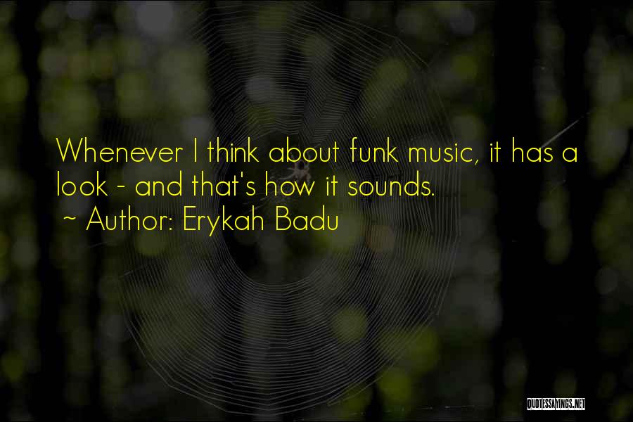 Erykah Badu Quotes 578249