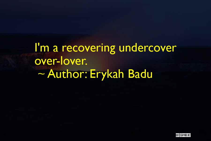 Erykah Badu Quotes 594051