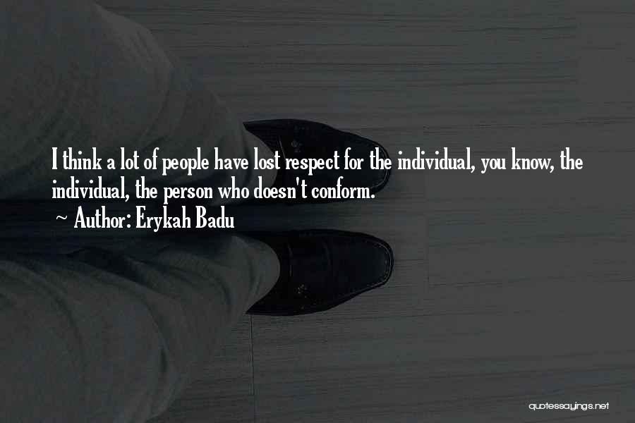 Erykah Badu Quotes 628360