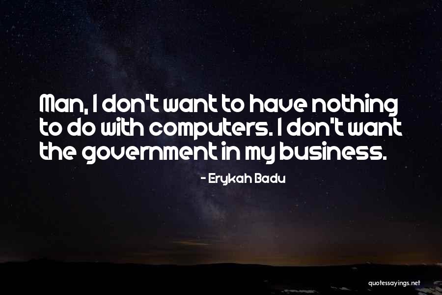 Erykah Badu Quotes 733662