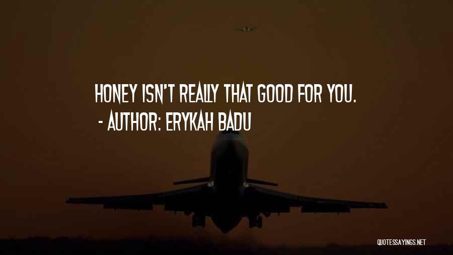 Erykah Badu Quotes 771818