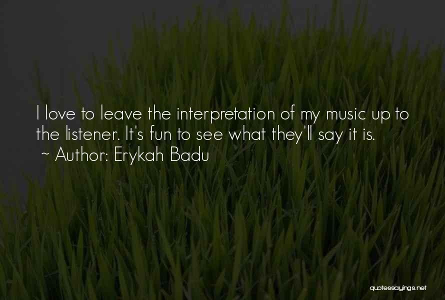 Erykah Badu Quotes 986918