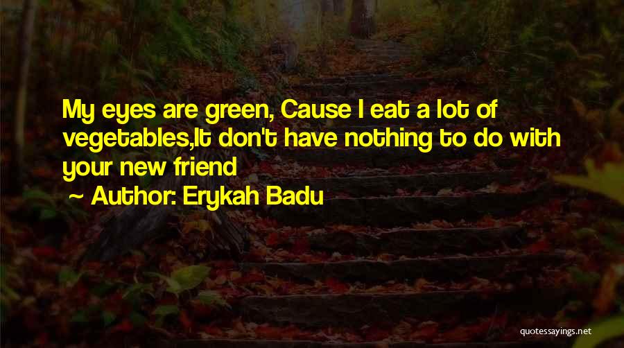 Erykah Badu Quotes 999931