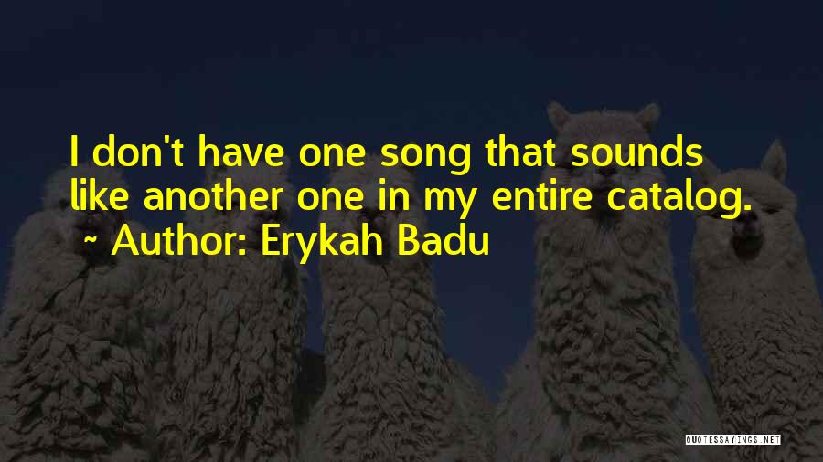 Erykah By Do Quotes By Erykah Badu